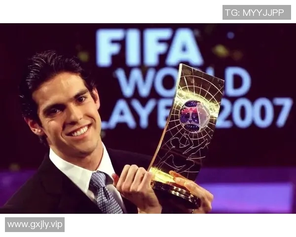 卡卡领衔的传奇足球生涯：从巴西国脚到全球足坛偶像的成长轨迹